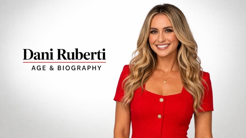 Dani Ruberti Age